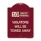 Signmission 10 Minute Parking Violators Will Towed Away Heavy-Gauge Aluminum Sign, 24" x 18", BU-1824-24641 A-DES-BU-1824-24641 - alternate 1
